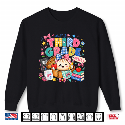 In My Third Grade Dumpling For Girls Teacher Back To School Shirt 2 Sweatshirt In My Third Grade Dumpling for Girls Teacher Back to School Shirt