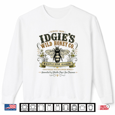 Idgie'S Wild Honey Co Southern Whistle Stop Café Vintage Shirt 2 Sweatshirt Idgies Wild Honey Co Southern Whistle Stop Cafe Vintage Shirt 1