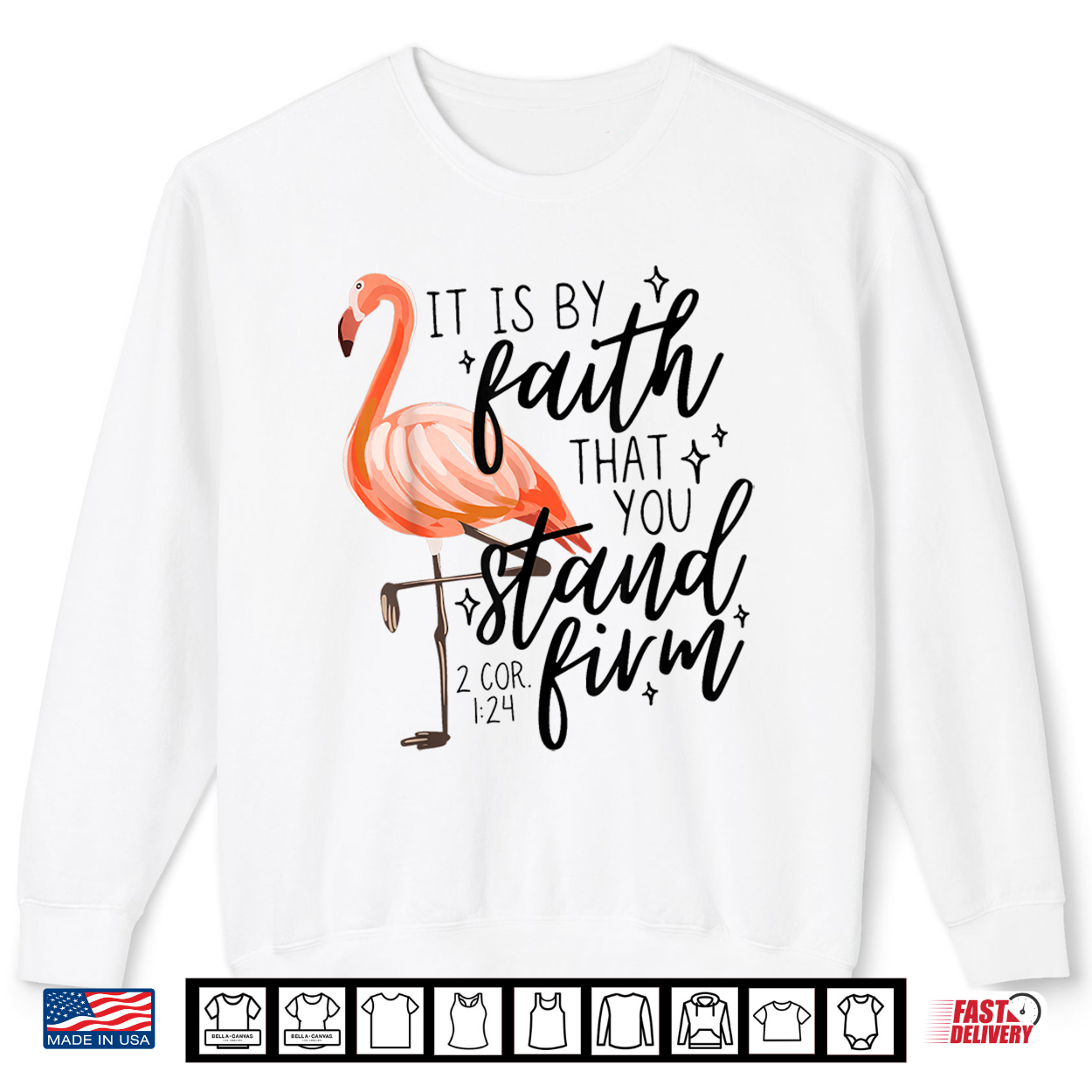 It Is By Faith That You Stand Firm Flamingo Christian Shirt It Is By Faith That You Stand Firm Flamingo Christian Shirt