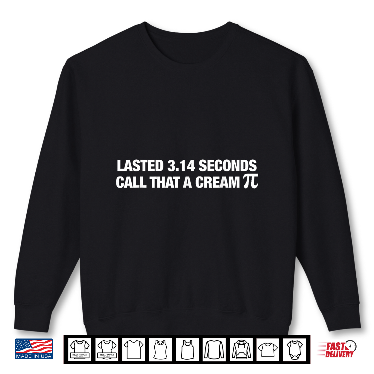 Lasted 3.14 Seconds Call That A Cream Pi Funny Match Pun Shirt Lasted 3.14 Seconds Call That A Cream Pi Funny Match Pun Shirt