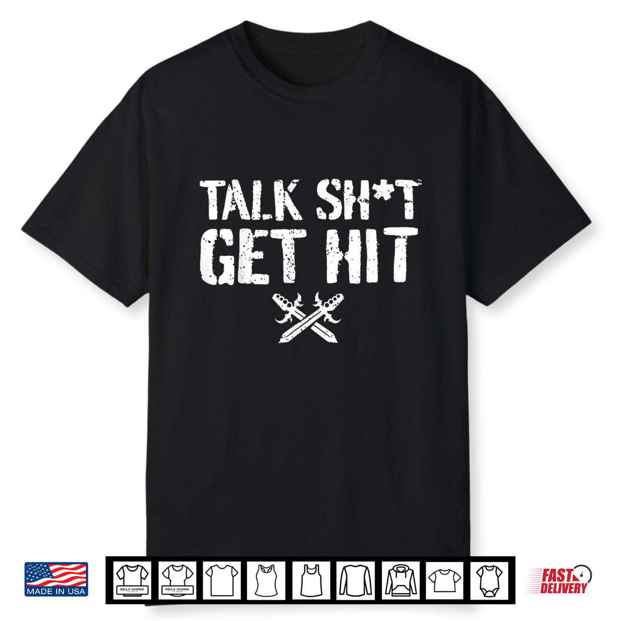 Talk Shit Get Hit Shirt Talk Shit Get Hit Shirt