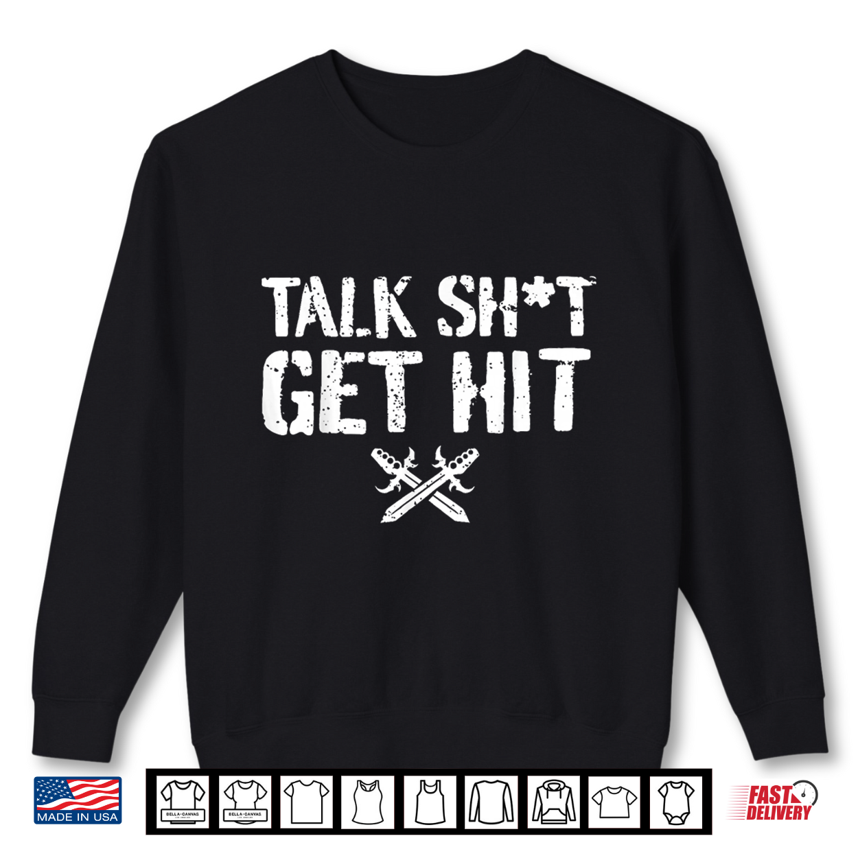 Talk Shit Get Hit Shirt Talk Shit Get Hit Shirt