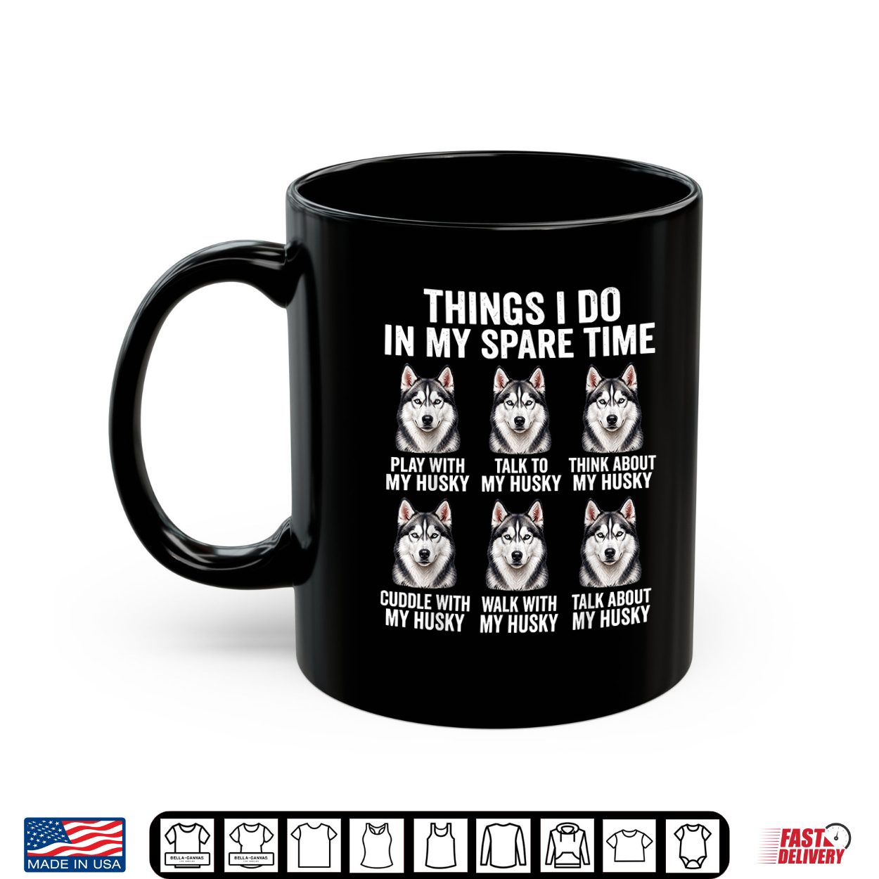 Things I Do In My Spare Time Husky Funny Dog Lover Shirt Things I Do In My Spare Time Husky Funny Dog Lover Shirt