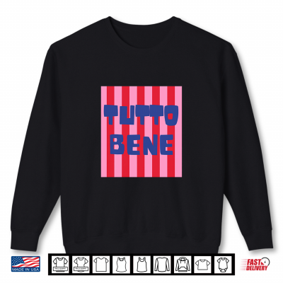 Sweatshirt Tutto Bene Italian Summer Vacation Preppy Aesthetic Shirt