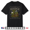 All Plants Edible Some Only Once Funny Gardening Halloween Shirt