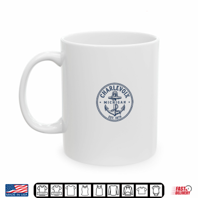 Charlevoix Michigan Nautical Anchor Badge Design Shirt 3 Mug Charlevoix Michigan Nautical Anchor Badge Design Shirt