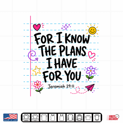 Design For I Know The Plans I Have for You Christian Back to School Shirt