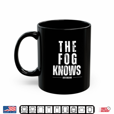 Mug The Fog Knows Coastal Gothic New England Horror Vintage Shirt