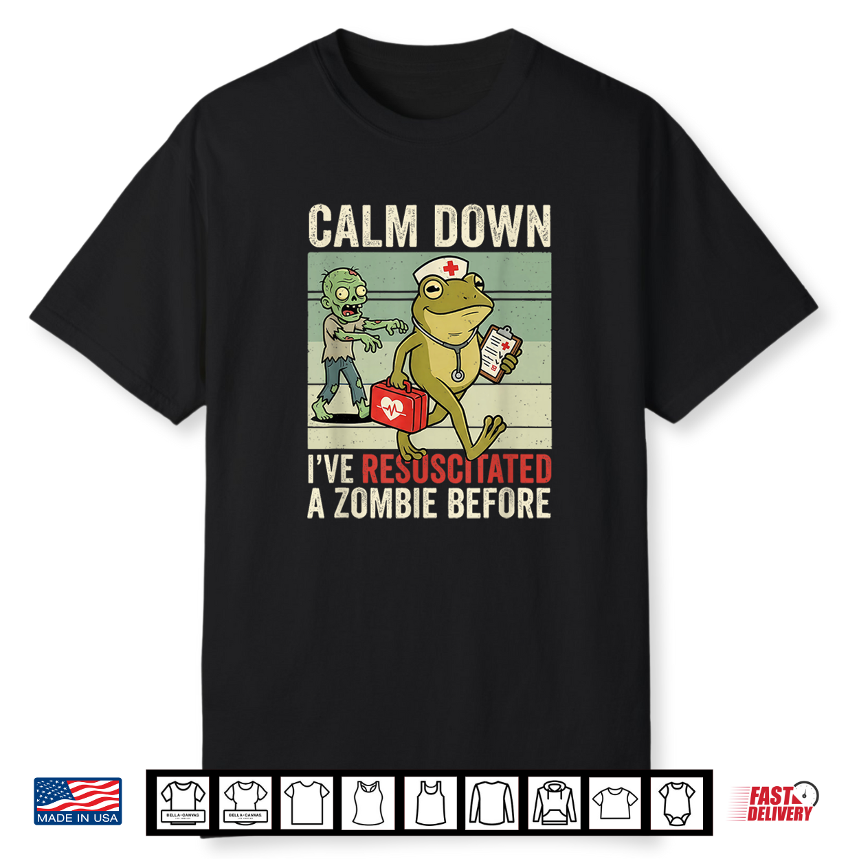 Calm Down I’Ve Resuscitated A Zombie Before Halloween Nurse Shirt Calm Down I’Ve Resuscitated A Zombie Before Halloween Nurse Shirt