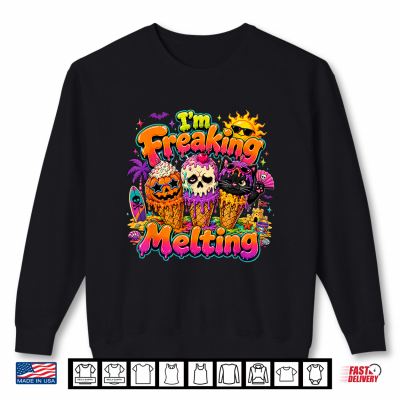 I'M Freaking Melting Spooky Summer Tropical Halloween Zombie Shirt 2 Sweatshirt Im Freaking Melting Spooky Summer Tropical Halloween Zombie Shirt