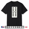 Six Six Dominoes Halloween Costume Domino Game Shirt
