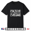 Cyborg Costume Pretend I’M A Cyborg Robot Android Halloween Shirt