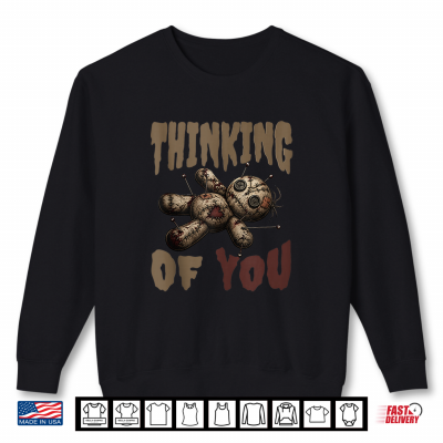 Sweatshirt Thinking of You Voodoo Doll Funny Halloween Shirt