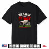 Flock Cameras  We Value You’Re Privacy Just Kidding Shirt