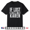 Funny If Lost Return To Karen Couple Matching Shirt
