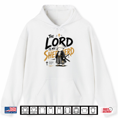 Hoodie The Lord is My Shepherd Samurai Sheep Psalm 23 Christian Shirt