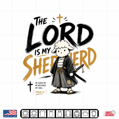 Design The Lord is My Shepherd Samurai Sheep Psalm 23 Christian Shirt