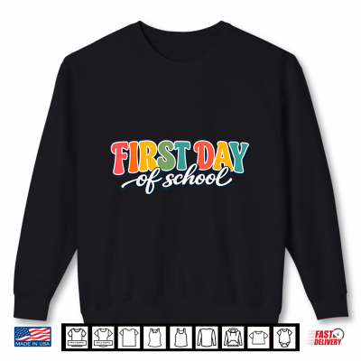Sweatshirt Funny First Day of School Teacher Girls Back to School Women Shirt