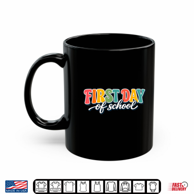 Mug Funny First Day of School Teacher Girls Back to School Women Shirt
