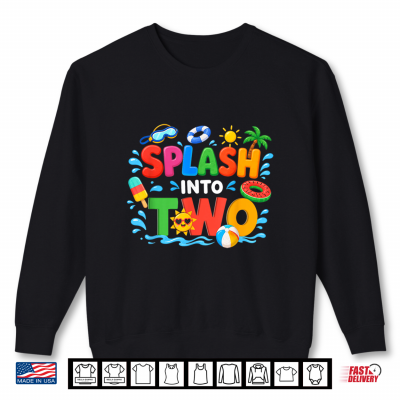 Sweatshirt Splash Into Two 2nd Birthday Swimming Pool Party Shirt