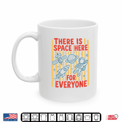 Mug There is Space Here for Everyone Inclusion Teacher Shirt