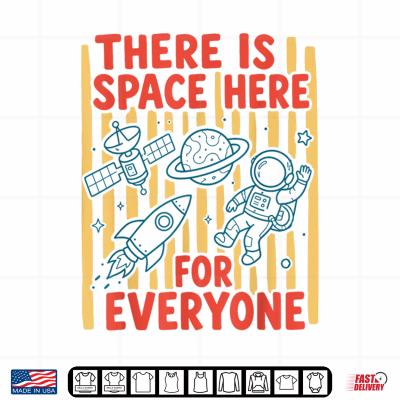 Design There is Space Here for Everyone Inclusion Teacher Shirt