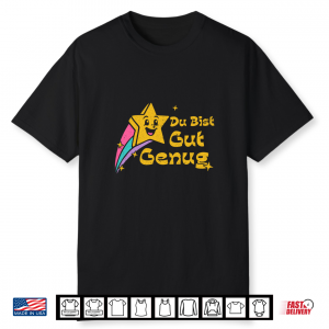 Du Bist Gut Genug German Vintage Star Meme Quote Funny Shirt