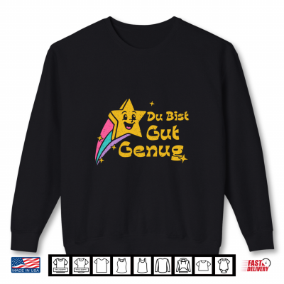 Sweatshirt Du Bist Gut Genug German Vintage Star Meme Quote Funny Shirt