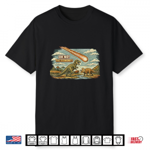 Oh No The Economy Funny Dinosaur T Rex Meteor Pun Shirt