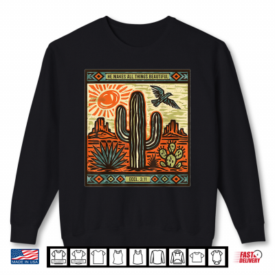 Sweatshirt He Makes All Things Beautiful ECCL 3 11 Heather Forest Shirt