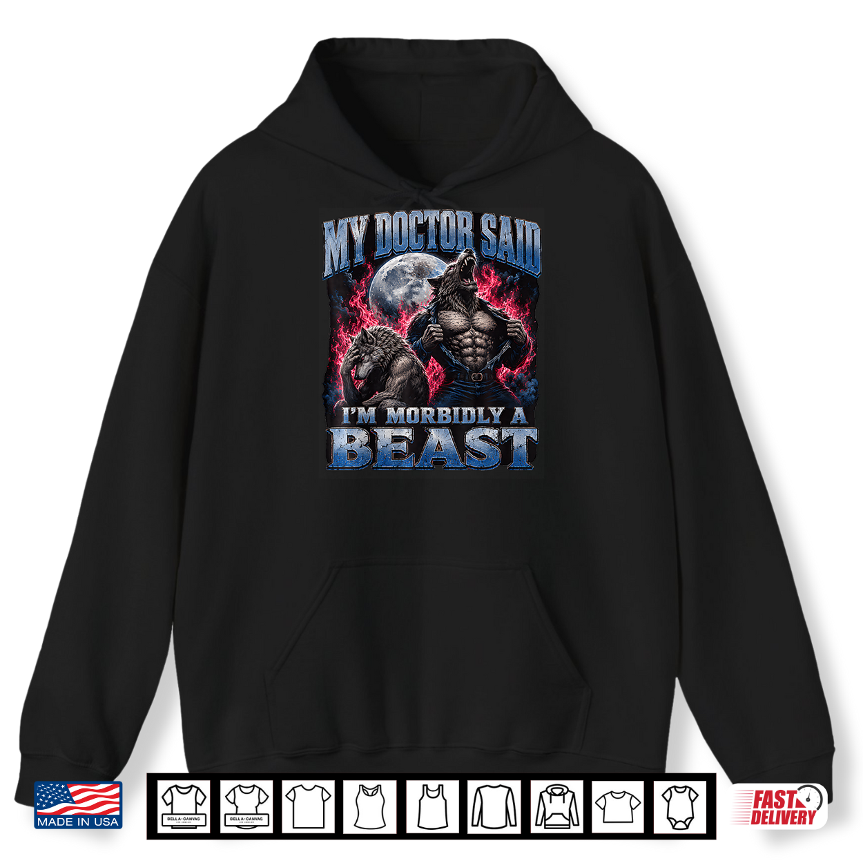 My Doctor Said I’M Morbidly A Beast Funny Werewolf Meme Shirt My Doctor Said I’M Morbidly A Beast Funny Werewolf Meme Shirt