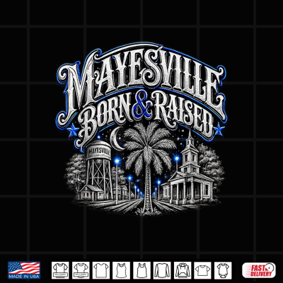 Mayesville Born & Raised Hometown Pride Tee By Kasan Shirt 4 Design Mayesville Born Raised Hometown Pride Tee By Kasan Shirt