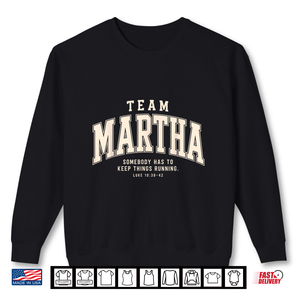 Team Martha Somebody Has To Keep Things Running Christian Shirt Team Martha Somebody Has To Keep Things Running Christian Shirt