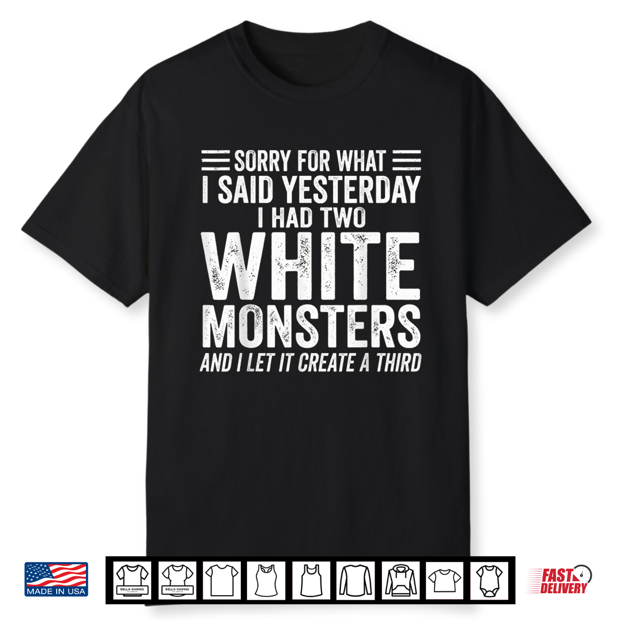 I Had Two White Monsters Shirt I Had Two White Monsters Shirt