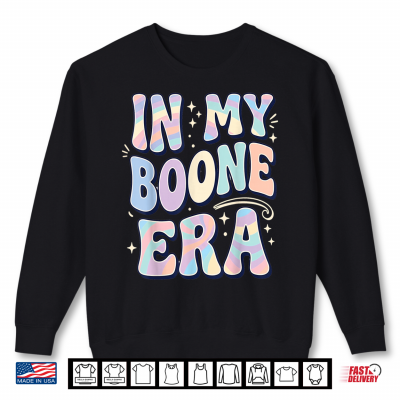In My Boone Era Funny Boone Heart Men Women Kids Groovy Shirt 2 Sweatshirt In My Boone Era Funny Boone Heart Men Women Kids Groovy Shirt