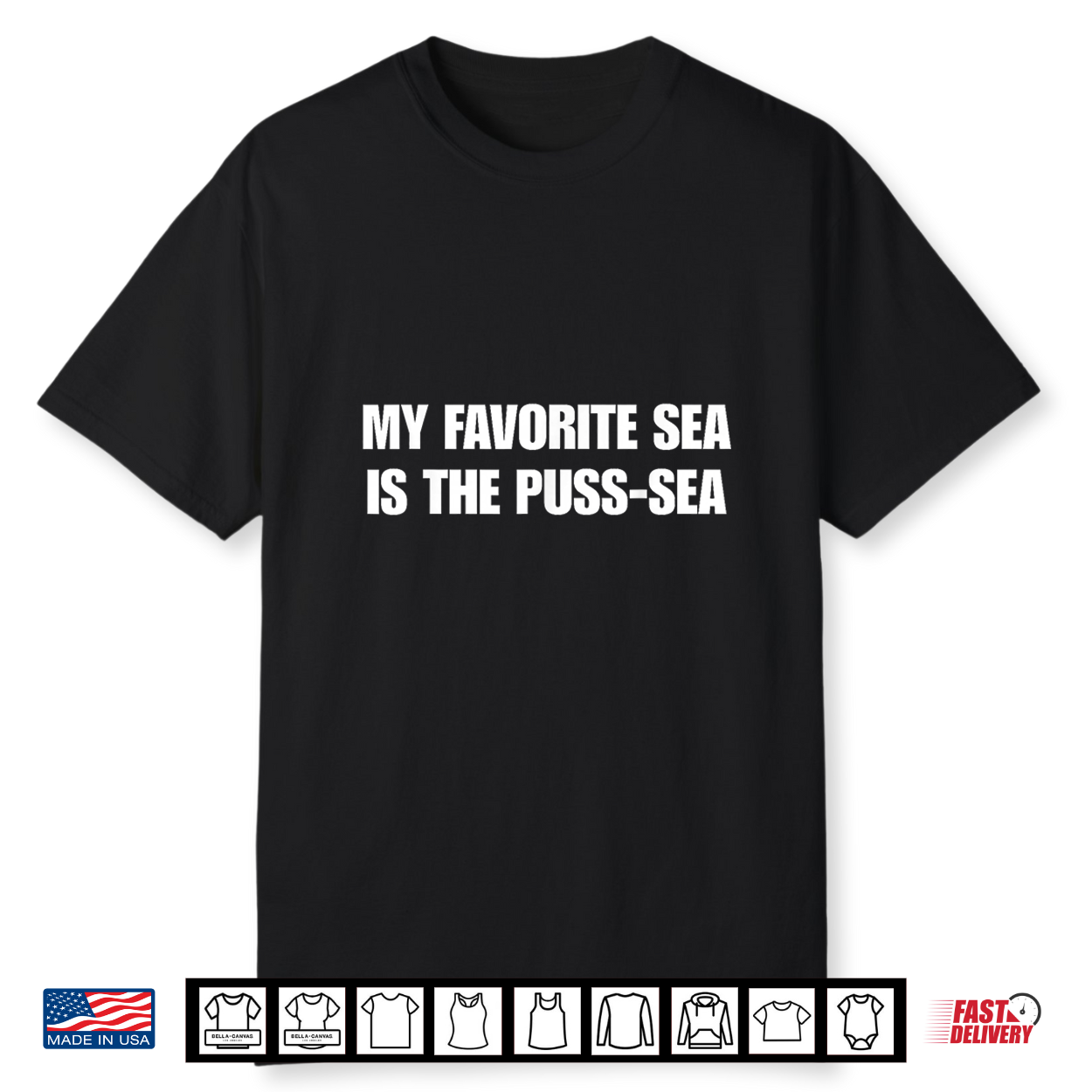 My Favorite Sea Is The Puss Sea Shirt My Favorite Sea Is The Puss Sea Shirt