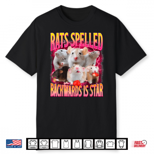 Rats Spelled Backwards Is Star Funny Gen Z Humor Rat Meme Shirt