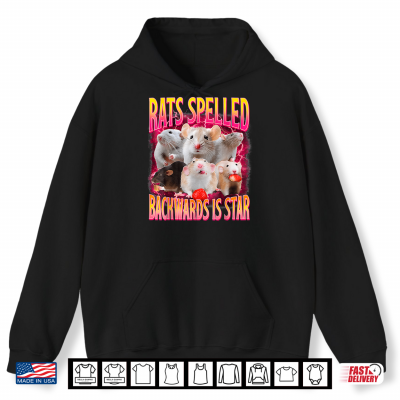 Rats Spelled Backwards Is Star Funny Gen Z Humor Rat Meme Shirt 1 Hoodie Rats Spelled Backwards is Star Funny Gen Z Humor Rat Meme Shirt
