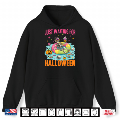 Funny Just Waiting For Halloween Spooky Summer Skeleton Shirt 1 Hoodie Funny Just Waiting for Halloween Spooky Summer Skeleton Shirt