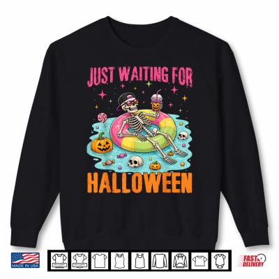 Funny Just Waiting For Halloween Spooky Summer Skeleton Shirt 2 Sweatshirt Funny Just Waiting for Halloween Spooky Summer Skeleton Shirt