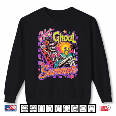 Hot Ghoul Summer Girly Skeleton Halloween Beach Summerween Shirt 2 Sweatshirt Hot Ghoul Summer Girly Skeleton Halloween Beach Summerween Shirt