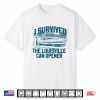 I Survived The Louisville Can Opener Low Clearance Shirt