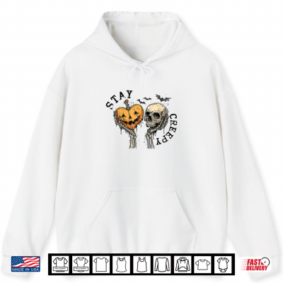 Hoodie Stay Creepy Skeleton Hand Halloween Pumpkin Spooky Season Shirt