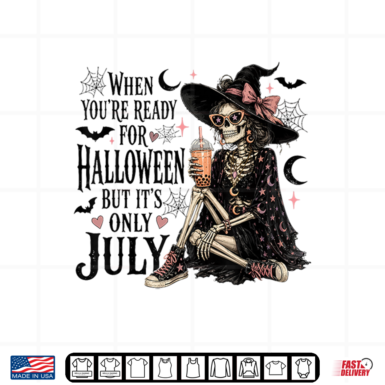 When You’Re Ready For Halloween But It’S Only July Skeleton Shirt When You’Re Ready For Halloween But It’S Only July Skeleton Shirt