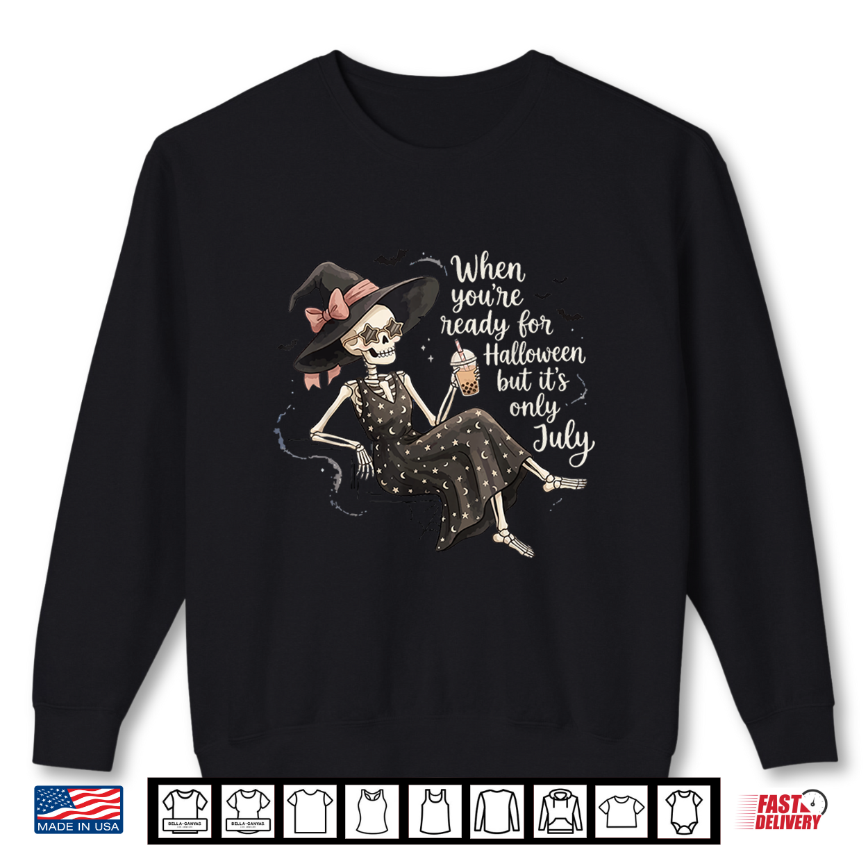 Funny When Youre Ready For Halloween But Its Only July Shirt Funny When Youre Ready For Halloween But Its Only July Shirt