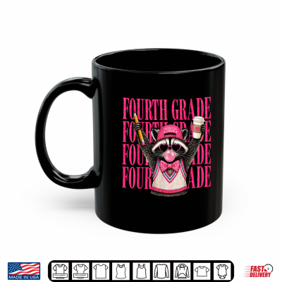 Fourth Grade Teacher Feral Raccoon Back To School Shirt 3 Mug Fourth Grade Teacher Feral Raccoon Back to School Shirt