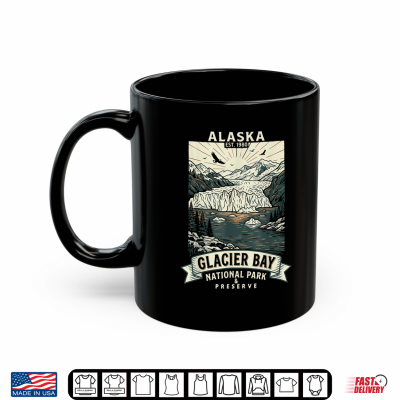 Glacier Bay National Park Alaska Adventure Shirt 3 Mug Glacier Bay National Park Alaska Adventure Shirt