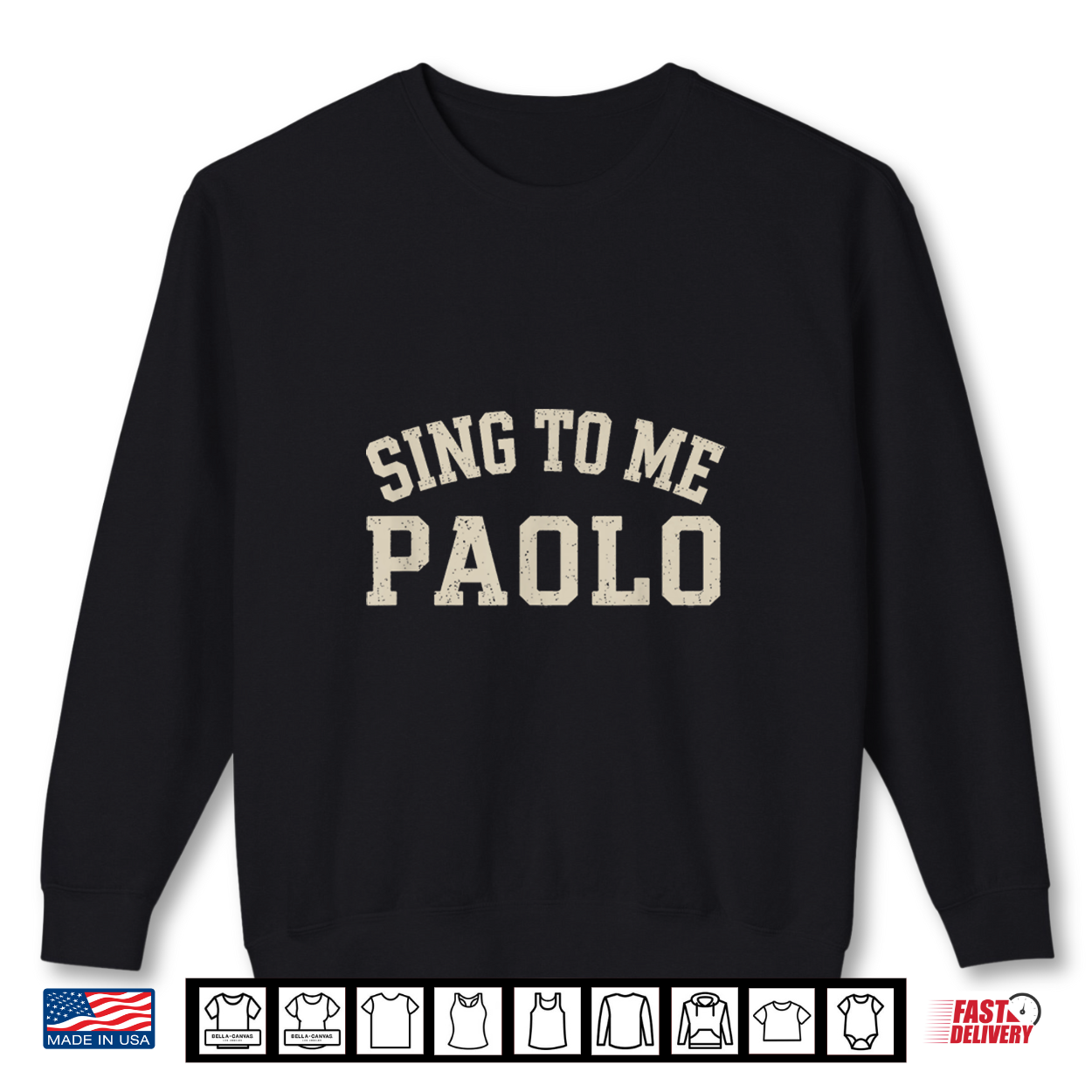 Sing To Me Paolo Funny Meme Quote Comfort Colors Shirt Sing To Me Paolo Funny Meme Quote Comfort Colors Shirt