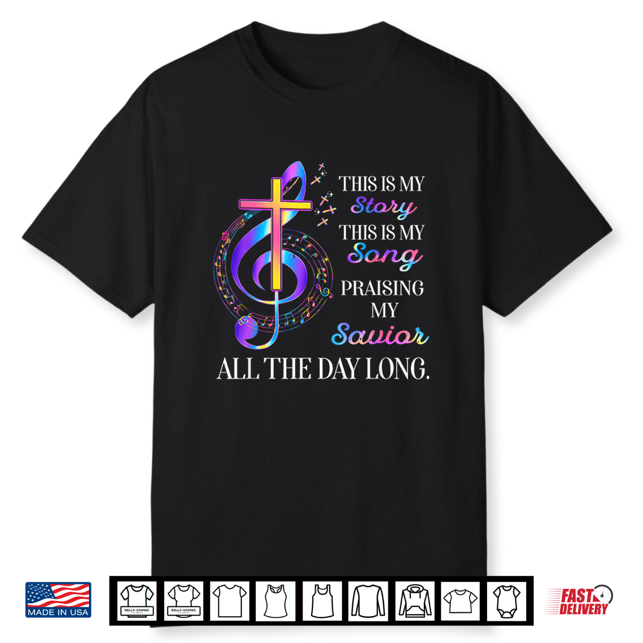 This Is My Story This Is My Song Praising My Savior Cross Shirt This Is My Story This Is My Song Praising My Savior Cross Shirt