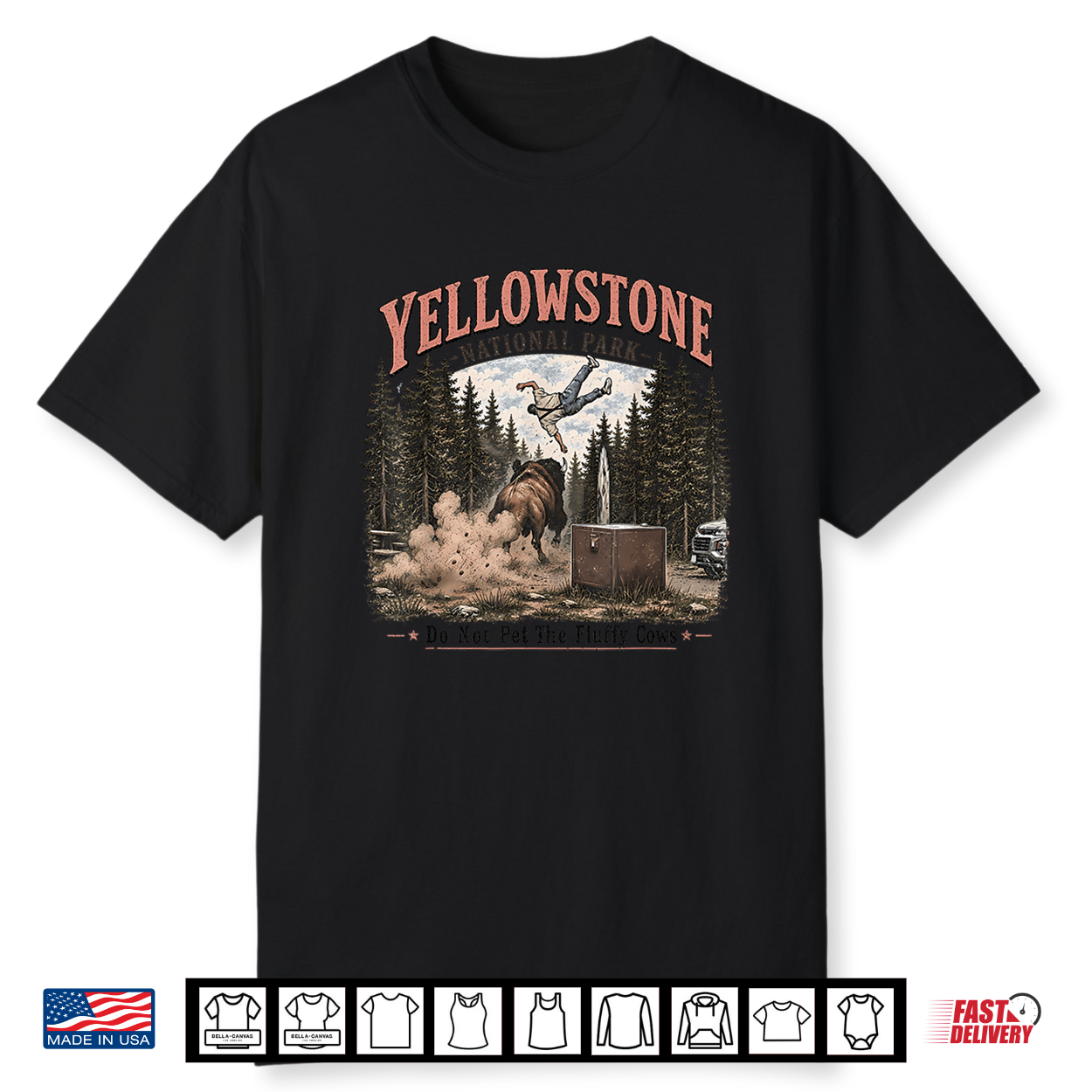 Yellowstone National Park Do Not Pet The Fluffy Cows Bison Shirt Yellowstone National Park Do Not Pet The Fluffy Cows Bison Shirt